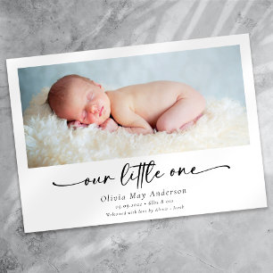 Minimalist Script Our Little One Photo Birth Announcement