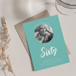 Minimalist Script Photo 60th Birthday Party Teal  Invitation<br><div class="desc">An elegant "60th Birthday" party invitation design with personalised photo,  modern typography and custom text.</div>