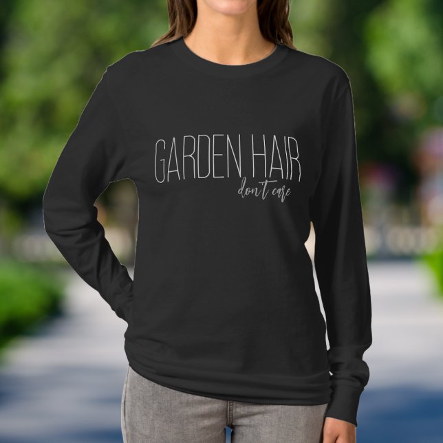 Minimalist Simple Garden Hair Don't Care Gardening T-Shirt (Creator Uploaded)