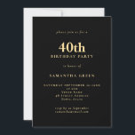 Minimalist Text Gold Black 40th Birthday Party Invitation<br><div class="desc">Minimalist Text Gold Black 40th Birthday Party. 100% customisable. Easily personalise the text and change font and background colours if you wish via the edit further option.</div>
