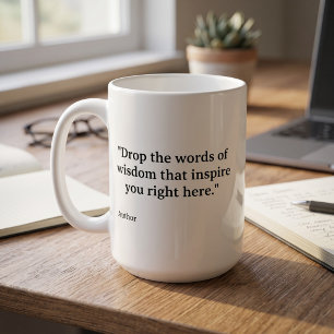 Minimalist Typographic Custom Quote Coffee Mug