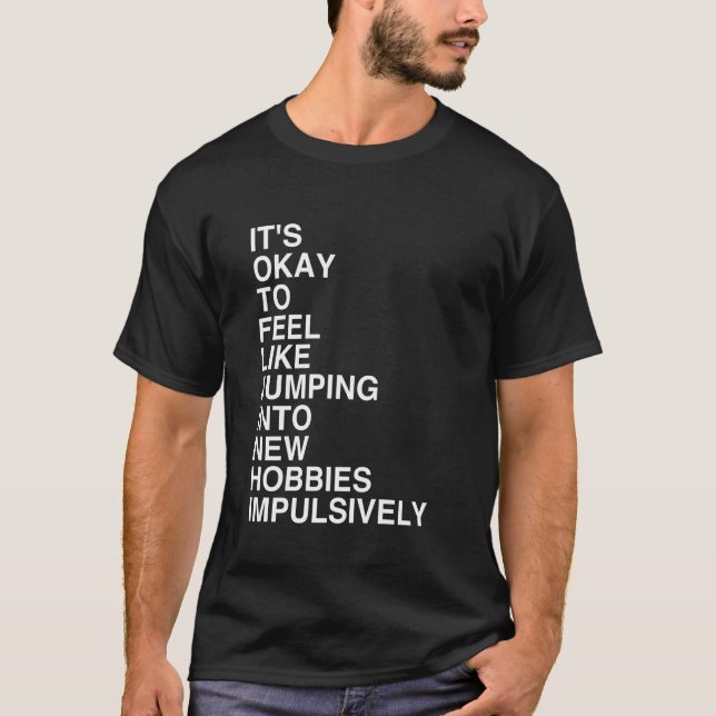Minimalist Typography Design About Hobby Explorati T-Shirt (Front)