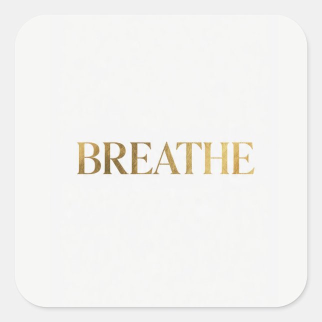 Minimalist typography with gold word breathe square sticker (Front)