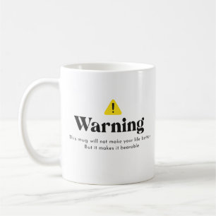 Minimalist Warning Quote Yellow Black Art Coffee Mug