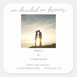 Minimalist We Decided on Forever Photo Script Square Sticker