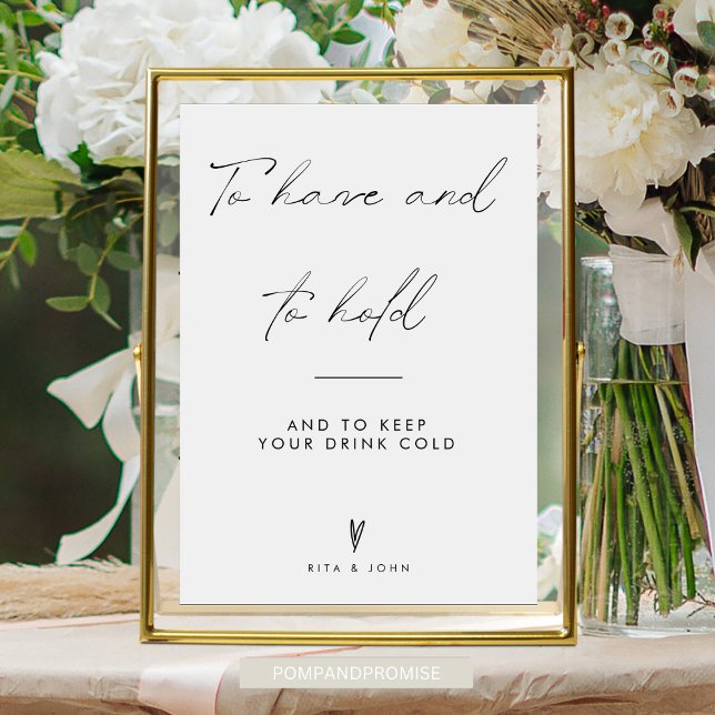 Minimalist Wedding To Have And To Hold Drink Sign (Creator Uploaded)