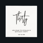 Minimalist White Thirty Birthday Party Napkin<br><div class="desc">Elegant simple black and white party napkins will be great for birthday celebration. This template can be personalised with a custom name,  number of years,  date of event or any other details. You can also change text colours.</div>