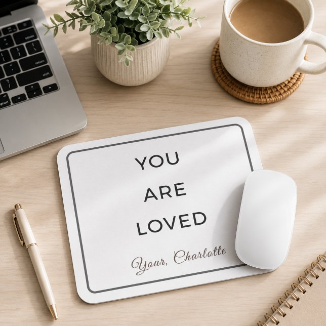 Minimalist You Are Loved Desk Mouse Pad (Creator Uploaded)