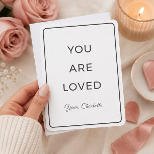 Minimalist You Are Loved Valentine Card
