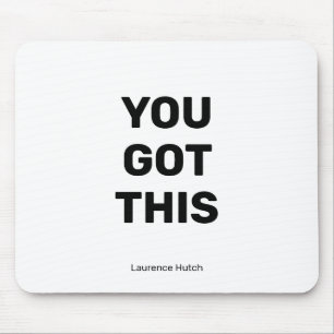 Minimalist You Got This with Your Name Mouse Pad