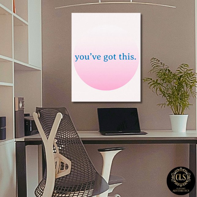  Minimalist “You’ve Got This” Pink Poster (home office in taupe color design and Minimalist “You’ve Got This”  Pink Poster on wall
)
