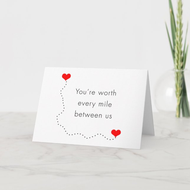minimalist "you're worth every mile between us" card (Front)