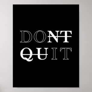 Minimalistic Dont Quit - Do It Motivational Tee Poster