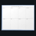 Minimalistic Modern Weekly Planner Notepad  |Blue<br><div class="desc">Minimalistic Modern Weekly Planner | Plan and schedule your week with this minimalistic modern weekly planner. It features a blue colour frame framing all weekdays. This minimal design weekly planner will be perfect as a gift for your self or anyone. Personalise by using the fields provided and use the "Customise...</div>