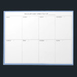 Minimalistic Modern Weekly Planner Notepad  |Blue<br><div class="desc">Minimalistic Modern Weekly Planner | Plan and schedule your week with this minimalistic modern weekly planner. It features a blue colour frame framing all weekdays. This minimal design weekly planner will be perfect as a gift for your self or anyone. Personalise by using the fields provided and use the "Customise...</div>