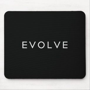 Minimalistic Motivational Quote Evolve Inspiration Mouse Pad