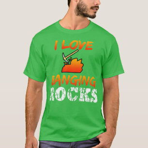 Mining I Love Banging Rocks T-Shirt
