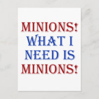 Minions! What I need is minions!