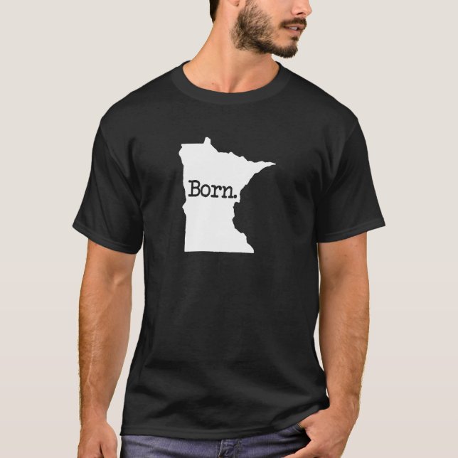 Minnesota Born MN T-Shirt (Front)