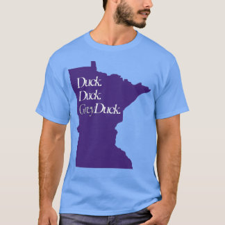 Minnesota Duck Duck Grey Duck Purple T-Shirt