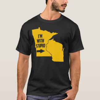 Minnesota I'm With Stupid T-Shirt