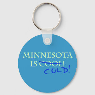 Minnesota is Cool - and Cold! Key Ring