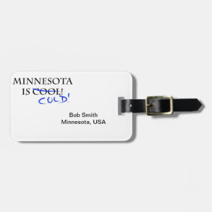 Minnesota is Cool Luggage Tag