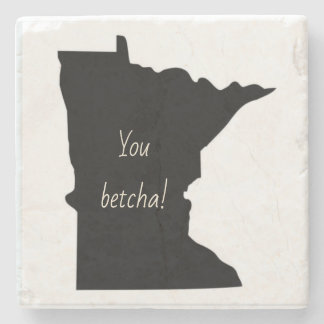 Minnesota Marble Stone Coaster, You betcha! Coaster