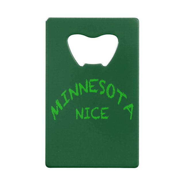 Minnesota Nice Credit Card Bottle Opener (Back)