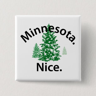 Minnesota Nice.  Period! (black text) 15 Cm Square Badge