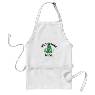 Minnesota Nice.  Period! Standard Apron