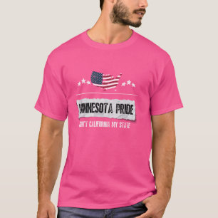 Minnesota Pride Don't California My State Politica T-Shirt