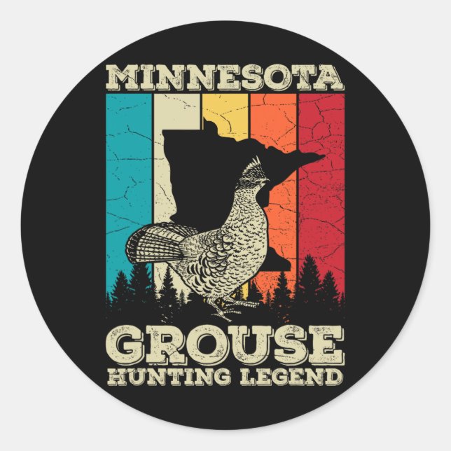 Minnesota Ruffed Grouse Quote For A Ruffed Grouse  Classic Round Sticker (Front)