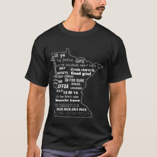 Minnesota Sayings - White T-Shirt
