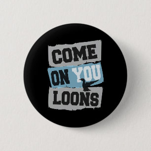 Minnesota Soccer Loon - Come On You Loons 6 Cm Round Badge