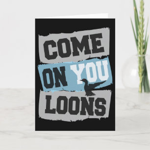 Minnesota Soccer Loon - Come On You Loons Card