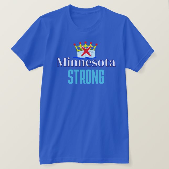 Minnesota Strong Unisex T-Shirt (Design Front)