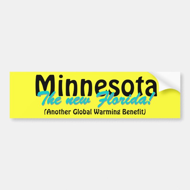 Minnesota The new Florida Bumper Sticker (Front)