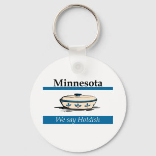 Minnesota: We Say Hotdish Key Ring