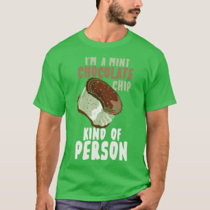 Mint Chocolate Chip 1 T-Shirt