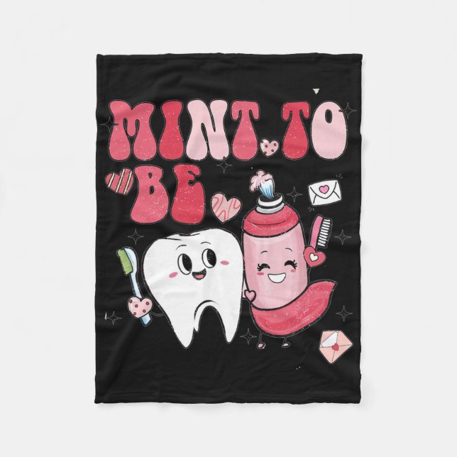 Mint To Be Dental Dentist Valentine Toothpaste And Fleece Blanket (Front)