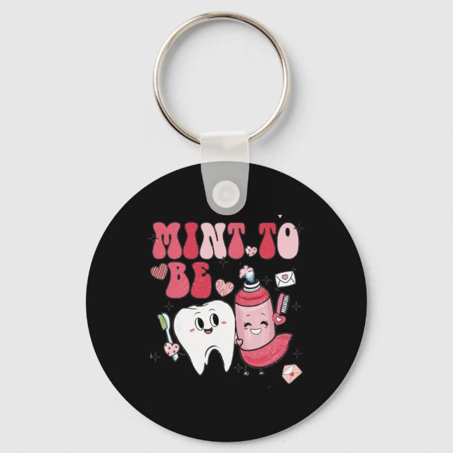 Mint To Be Dental Dentist Valentine Toothpaste And Key Ring (Front)