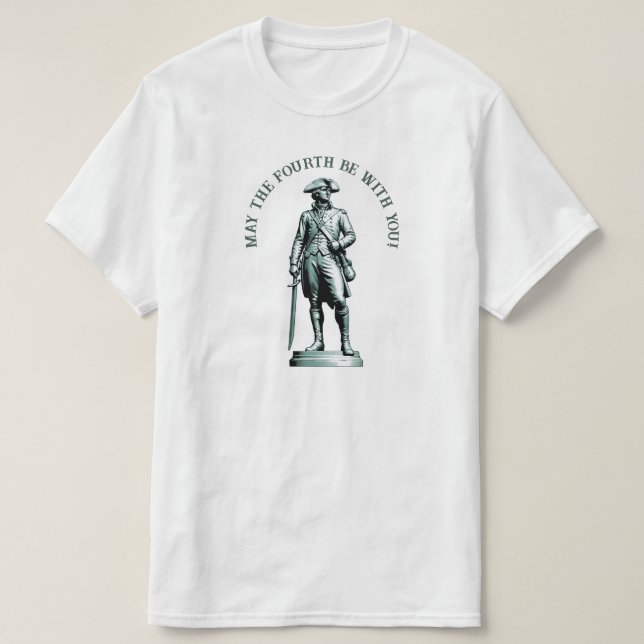 Minuteman...May the Fourth be with YouT-Shirt T-Shirt (Design Front)