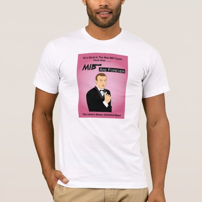 MIPs are forever shirt (Front)