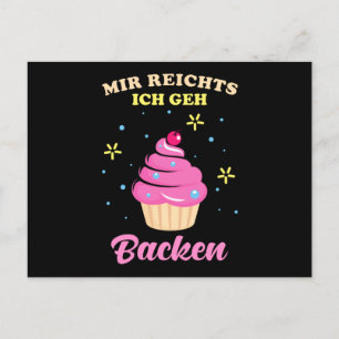 Mir reichts ich geh backen postcard
