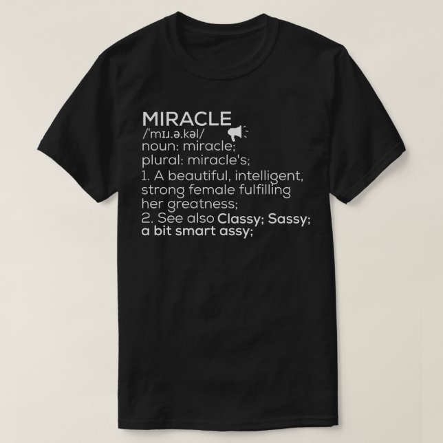 Miracle Name Miracle Definition Miracle Female Nam T-Shirt (Design Front)