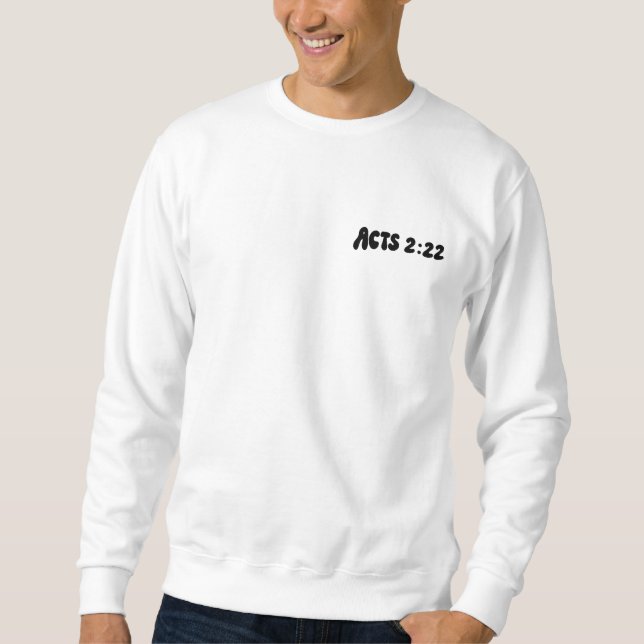 Miracle Sweat Shirt Acts2:22 (Front)