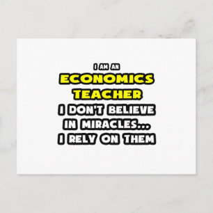 Miracles and Economics Teachers ... Funny Postcard