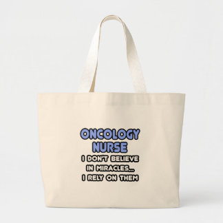 Miracles and Oncology Nurses Large Tote Bag