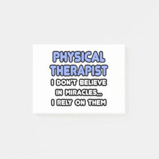 Miracles and Physical Therapists Post-it Notes